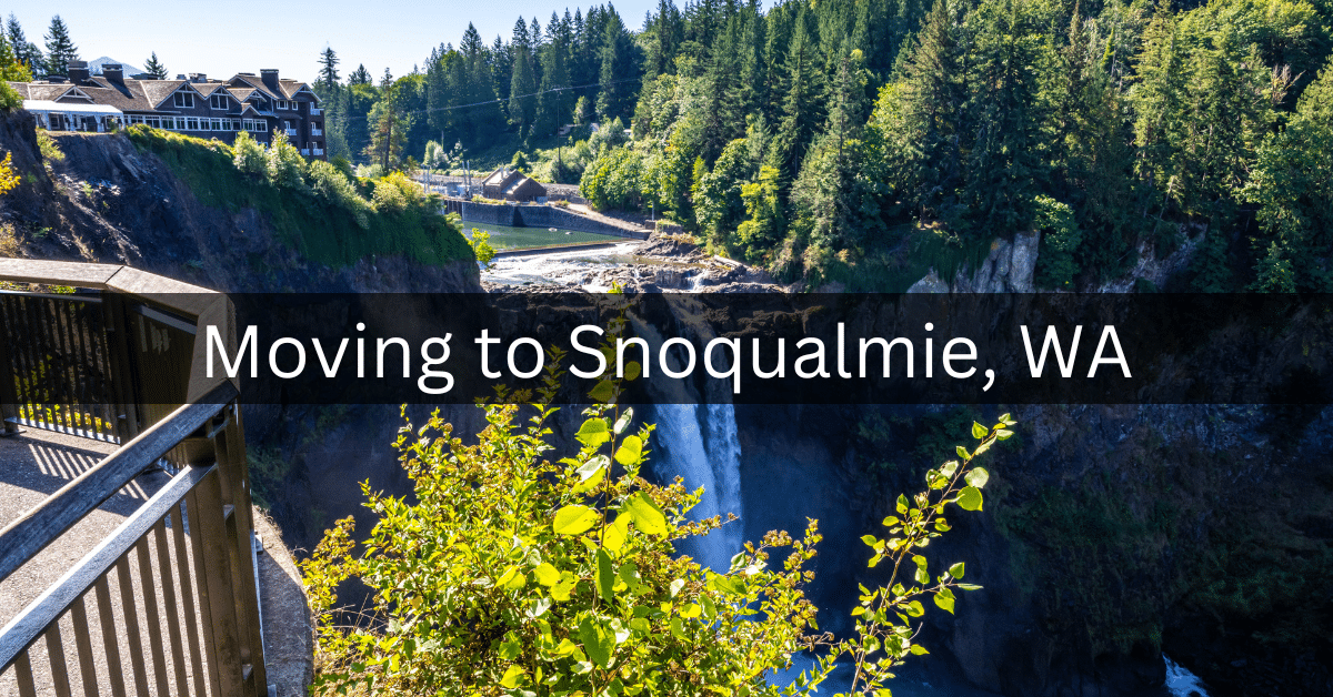 Thinking of Moving to Snoqualmie, WA? Ultimate Guide