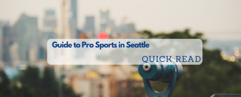 A TRANSPLANTS GUIDE TO PRO SPORTS IN SEATTLE