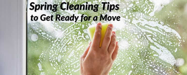 Spring Cleaning to Get Ready for a Move