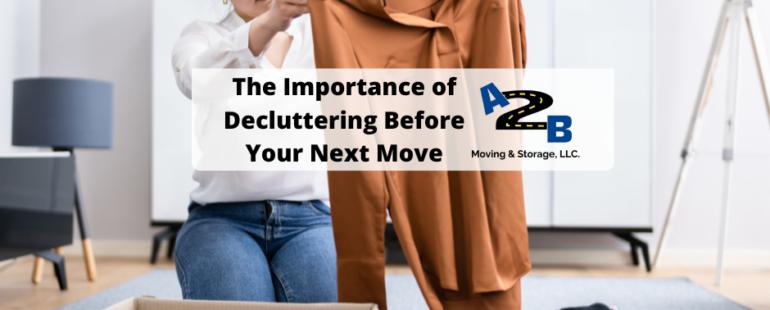 The Importance of Decluttering Before Your Next Move