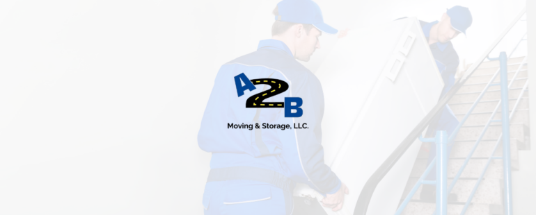 How to Identify Quality Movers: A Guide from A2B Moving & Storage